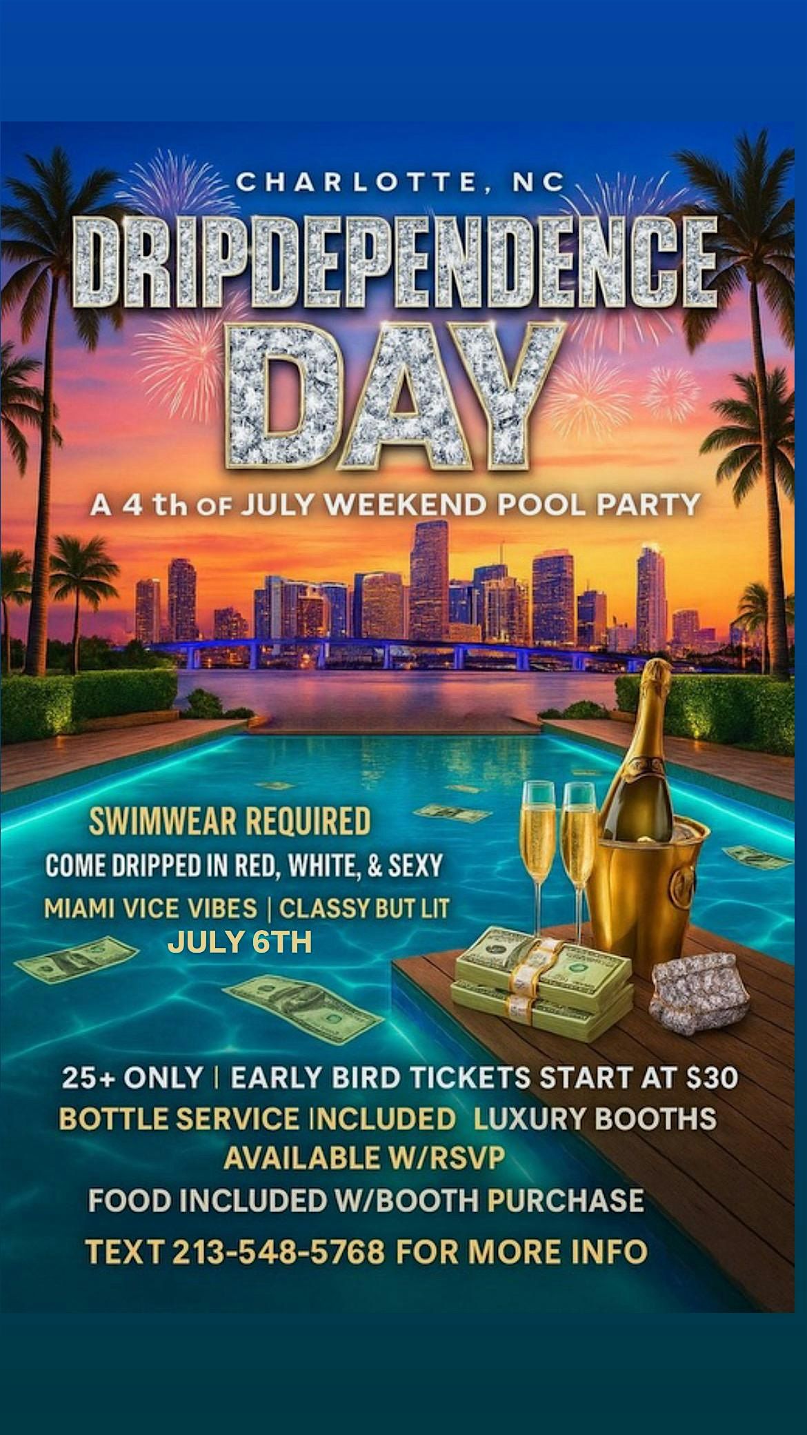 DRIPDEPENDENCE DAY POOL PARTY