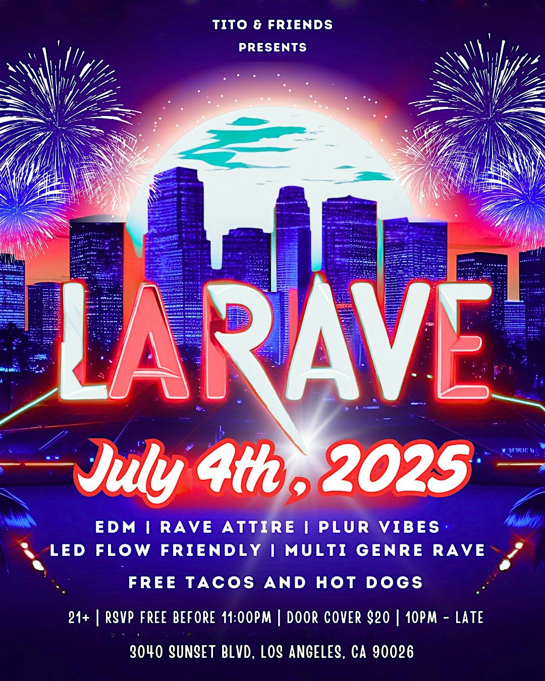 LA RAVE; 4th of July Rave