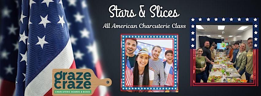Stars & Slices: All-American Charcuterie