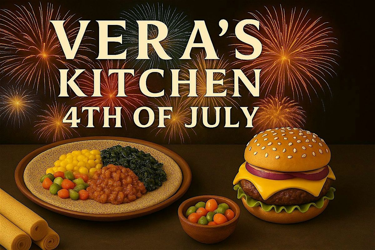 Vera's Kitchen 4th of July Dinner Event