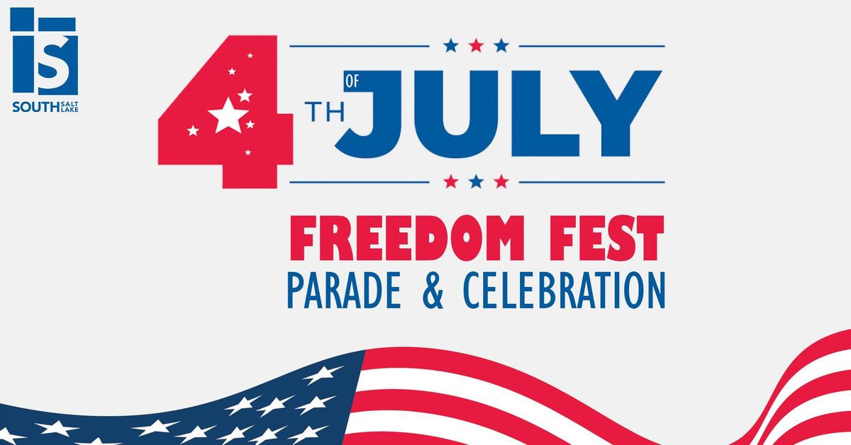 4th of July Freedom Fest Parade & Celebration | Fitts Park, South Salt ...