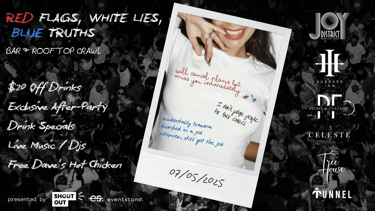 JULY 4th Weekend Bar Fest -(White lies theme)