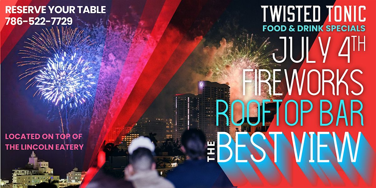 "Skyline Sparkle"  July 4th at Twisted Tonic