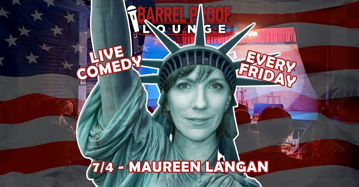 INDEPENDENCE DAY Comedy - Maureen Langan - Downtown Santa Rosa