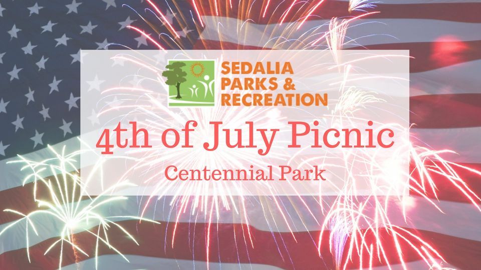 4th Of July Picnic Centennial Park, Sedalia, MO July 4, 2022