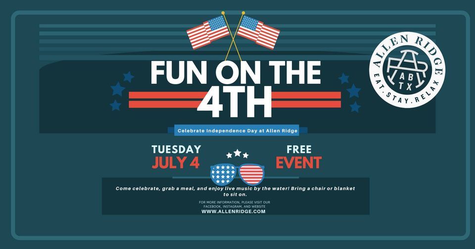 Fun on the 4th at Allen Ridge | Allen Ridge, Abilene, TX | July 4, 2023