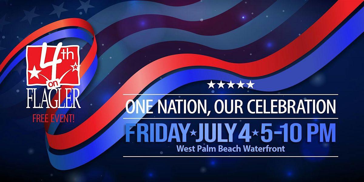 4th on Flagler | Independence Day Celebration | FPL Fireworks | FREE!