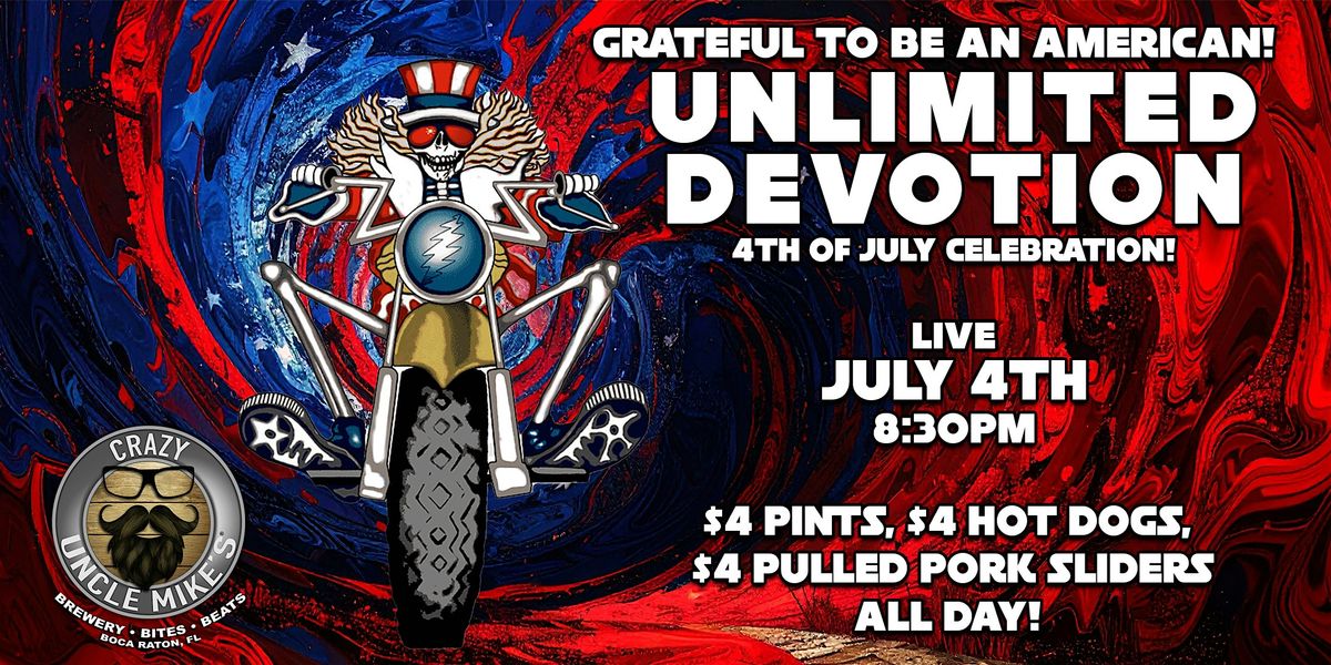 Grateful To Be An American!- 4th Of July Celebration ft. Unlimited Devotion