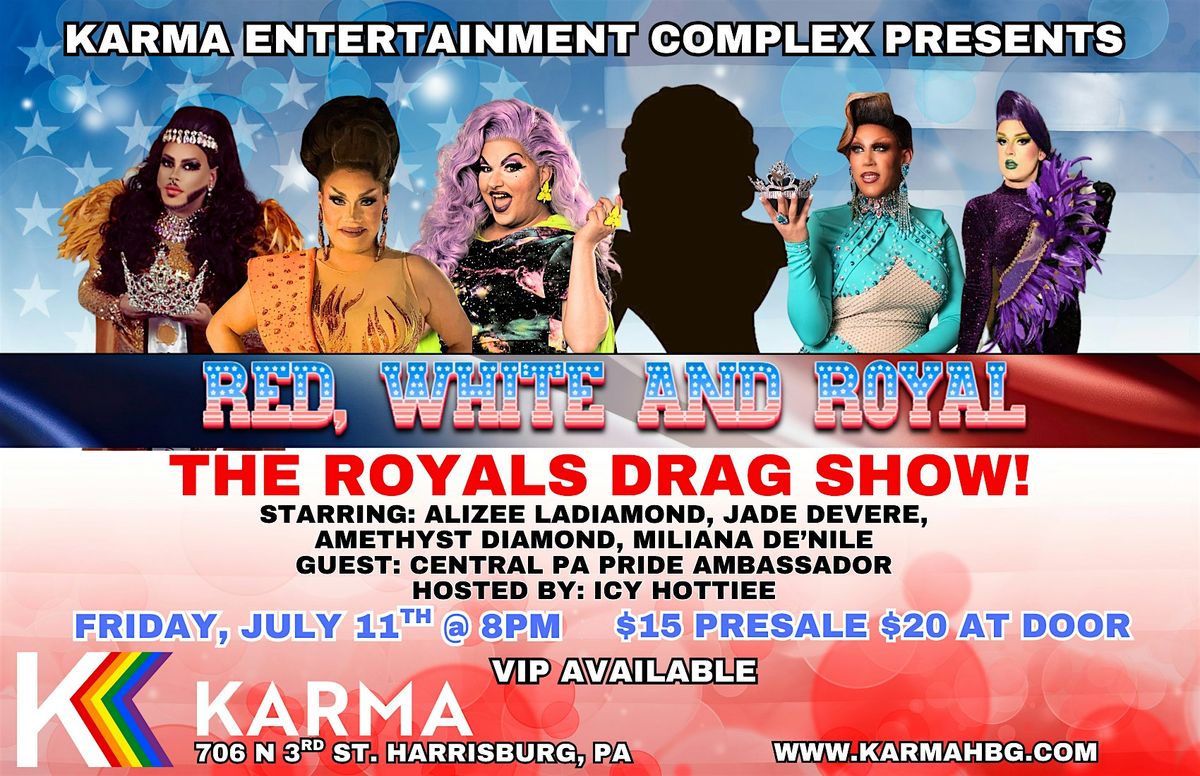 The Royals Drag Show: Red, White & Royal