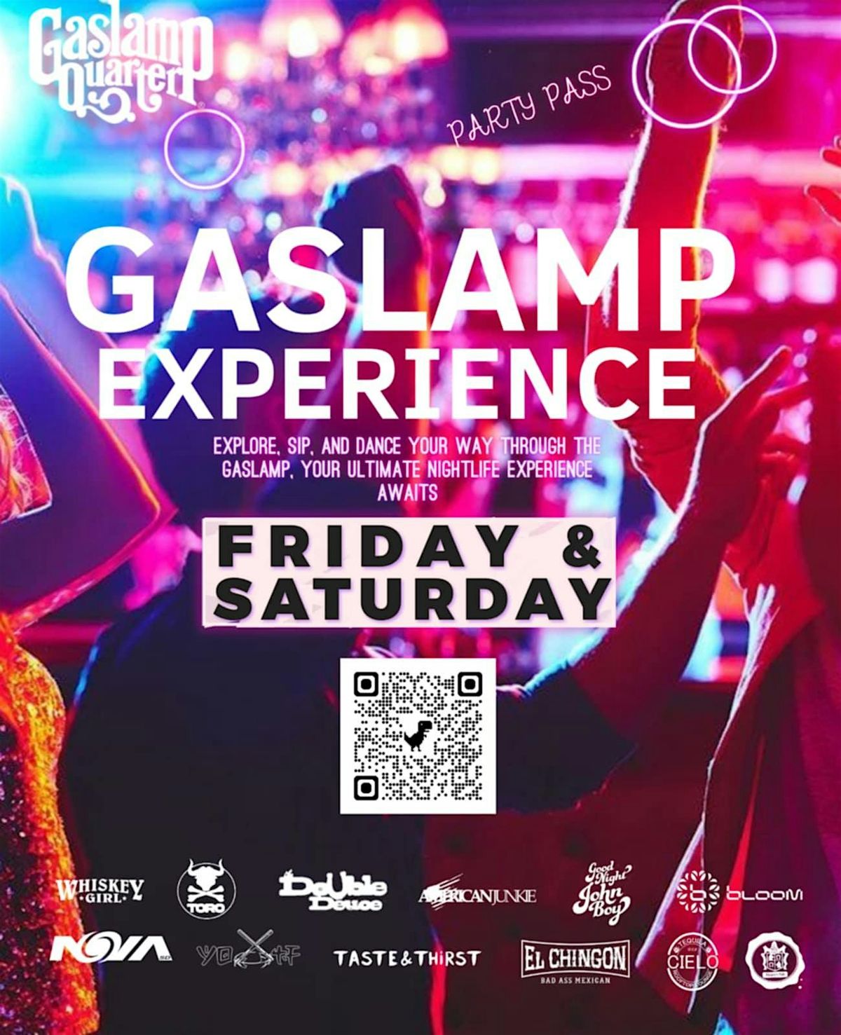 4th of July Weekend - Gaslamp Experience 15 CLUBS IN 1 NIGHT  - Party Pass