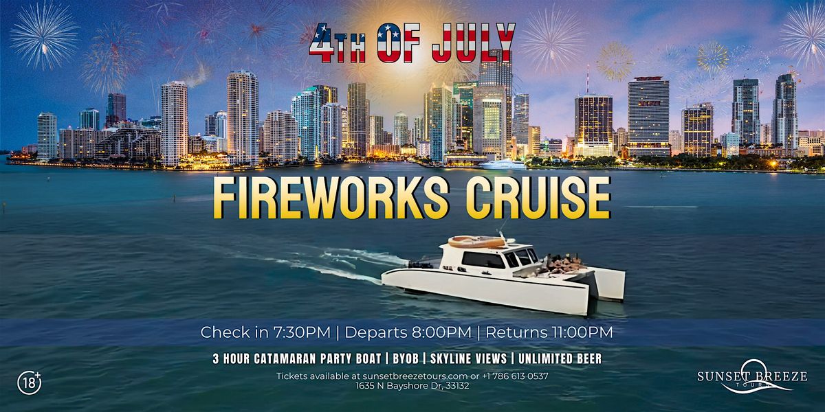 4th of July Fireworks Boat Party \u2013 Open Bar, Music & Panoramic Views | Miam