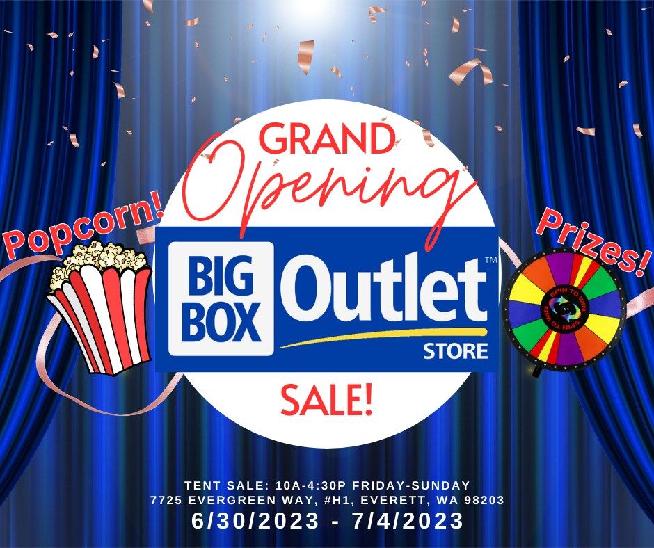 Big Box Outlet Grand Opening Sale in Everett!