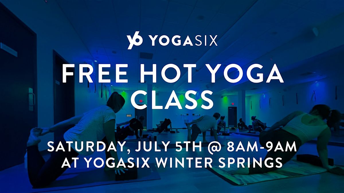 FREE Hot Yoga Class at YogaSix Winter Springs