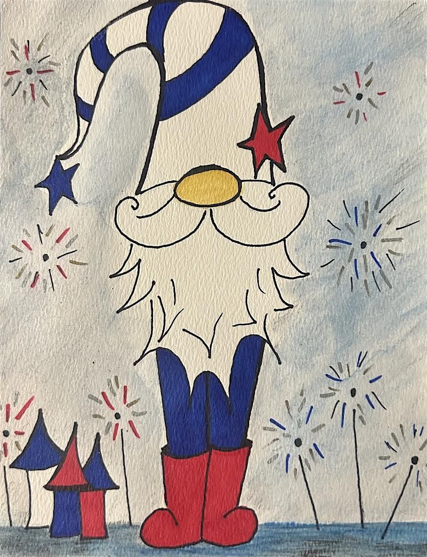 Sip Happens, Let\u2019s Paint Gnomes & Fireworks!