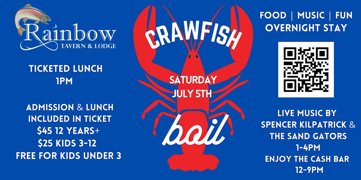 Rainbow Lodge's 3rd Annual Crawfish Boil!