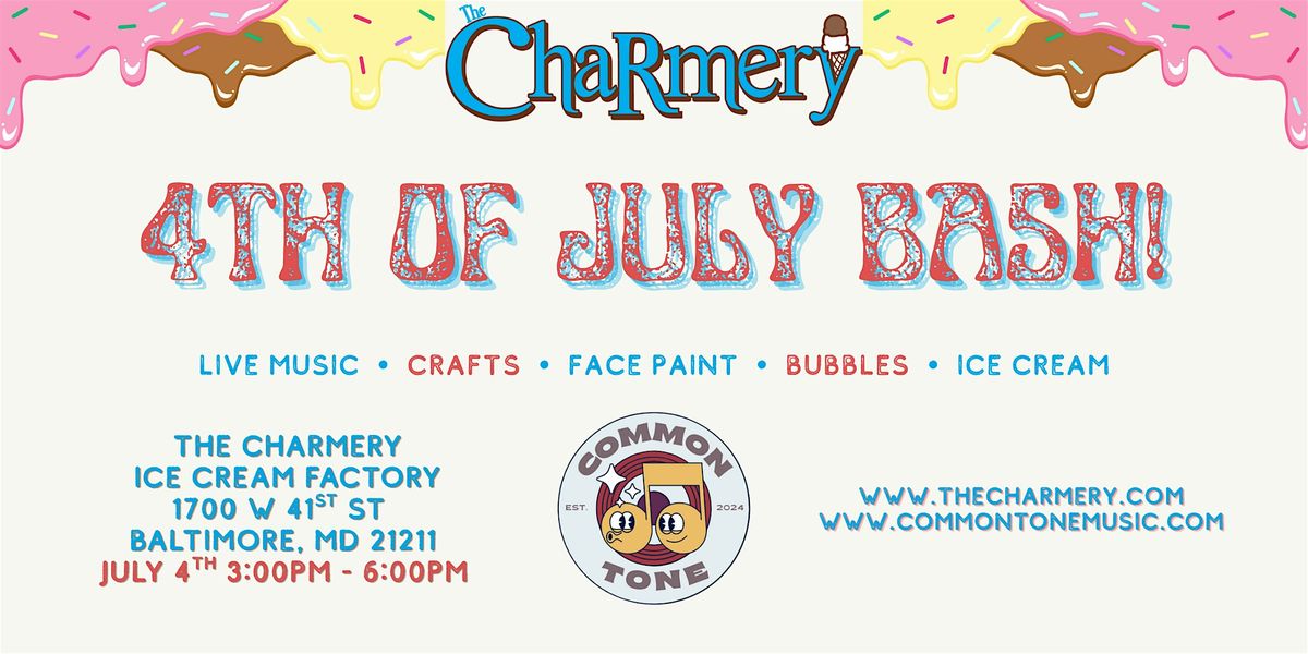 4th of July Bash at The Charmery!