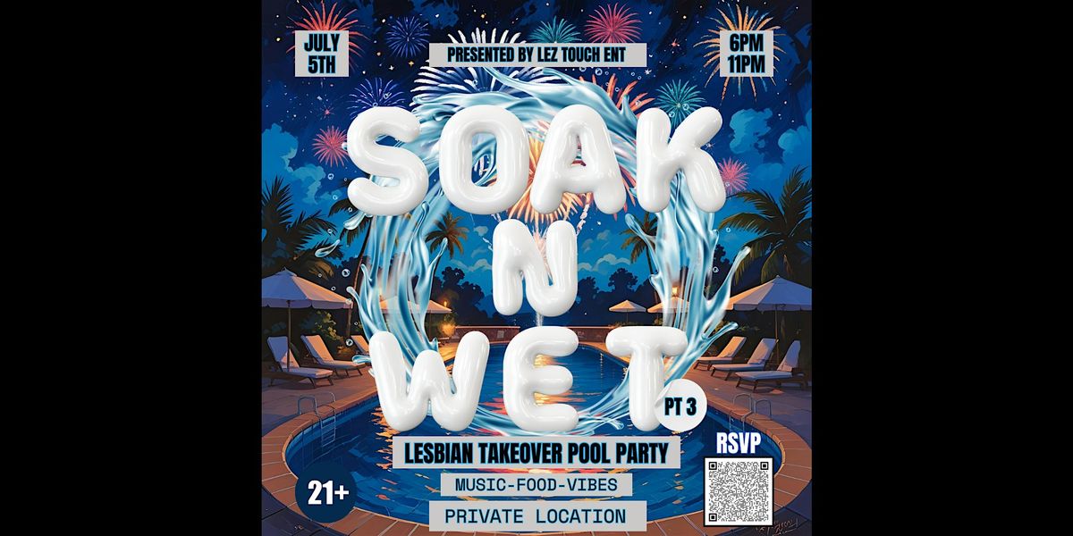 Soak N Wet Lesbian Takeover Pool Party PT3