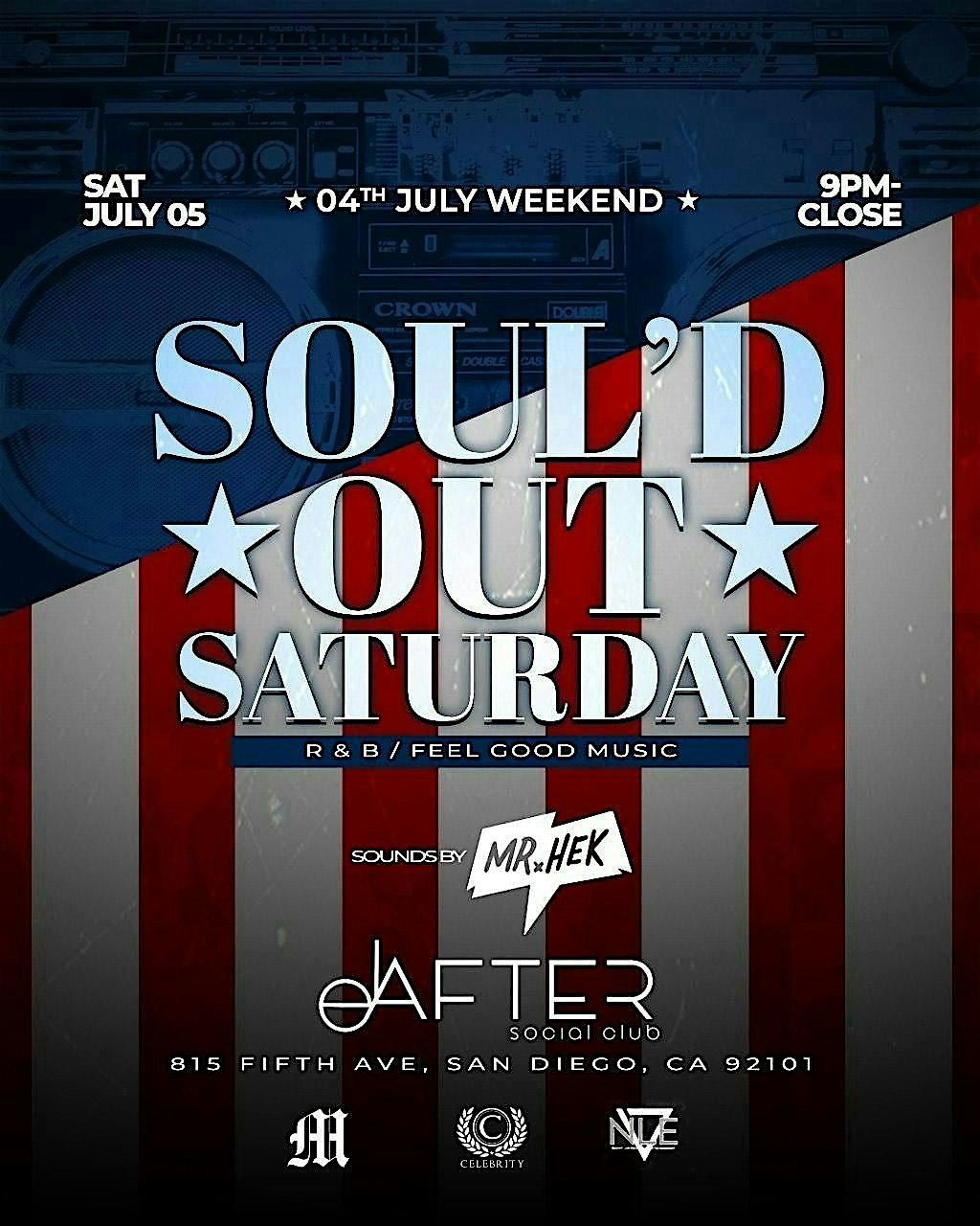 Soul'd Out Saturday - July 4th Weekend
