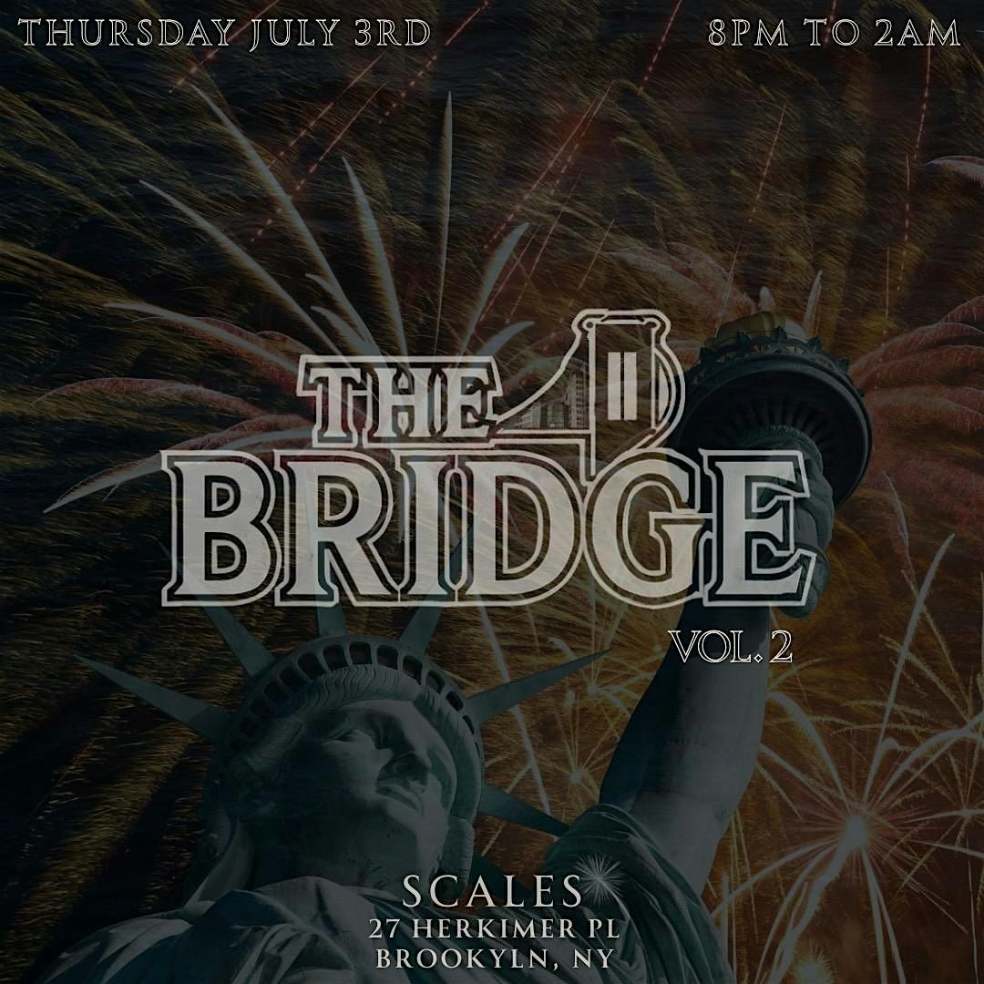 THE BRIDGE VOL. 2