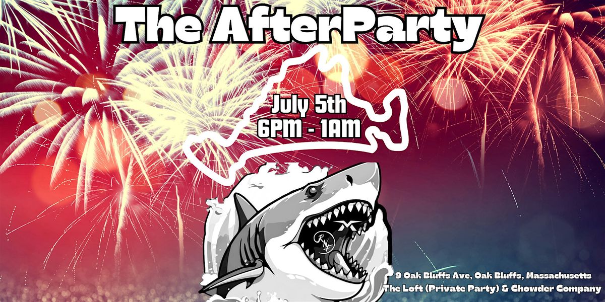 The AfterParty: Martha's Vineyard