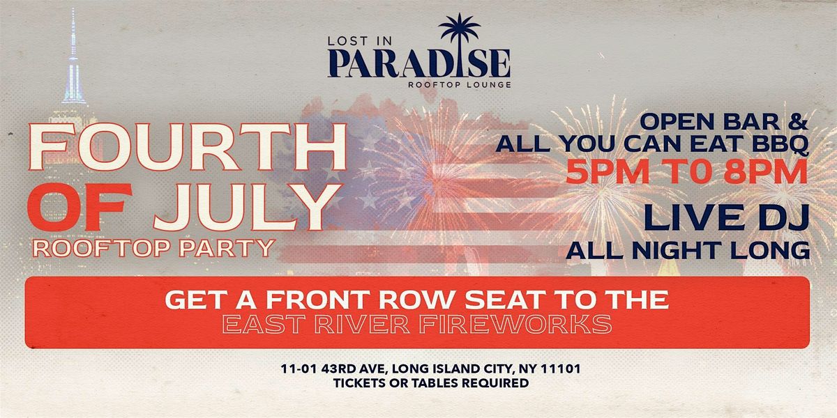 4th of July Fireworks Viewing Party at Lost in Paradise