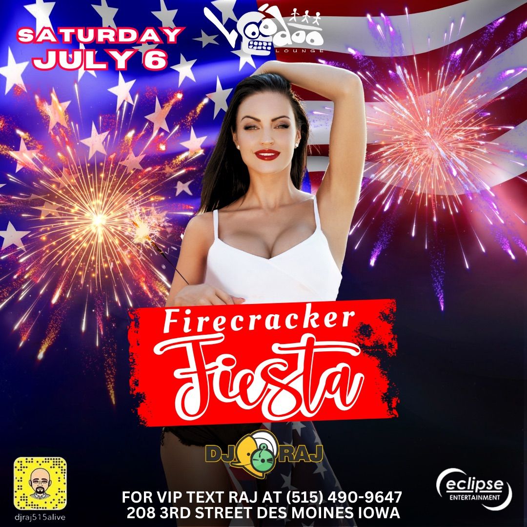 Firecracker Fiesta with DJ Raj