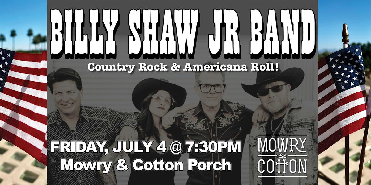 Billy Shaw Jr Band at Mowry & Cotton!!!