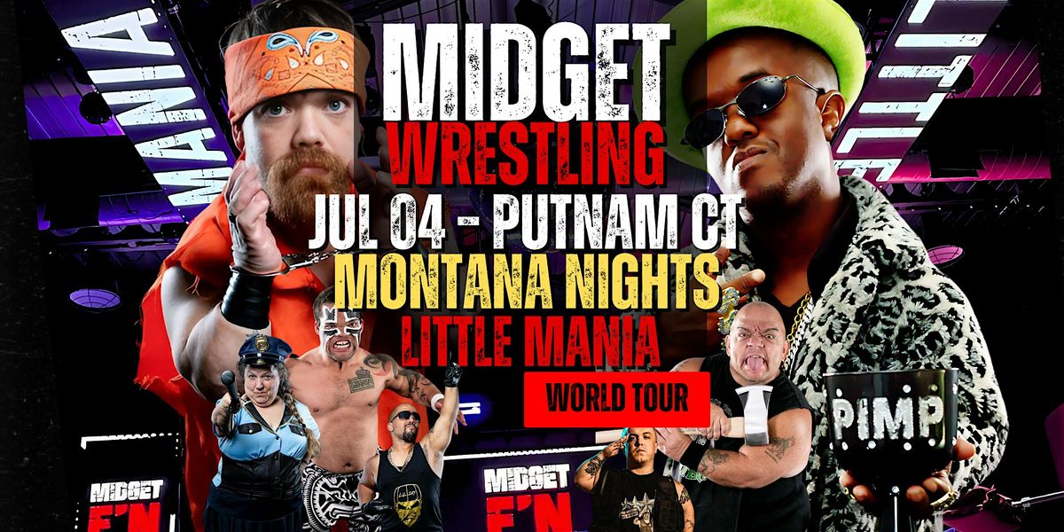 Little Mania Midget Wrestling \u2013 Putnam, CT \u2013 Jul 04, 2025 \u2013 Buy Now