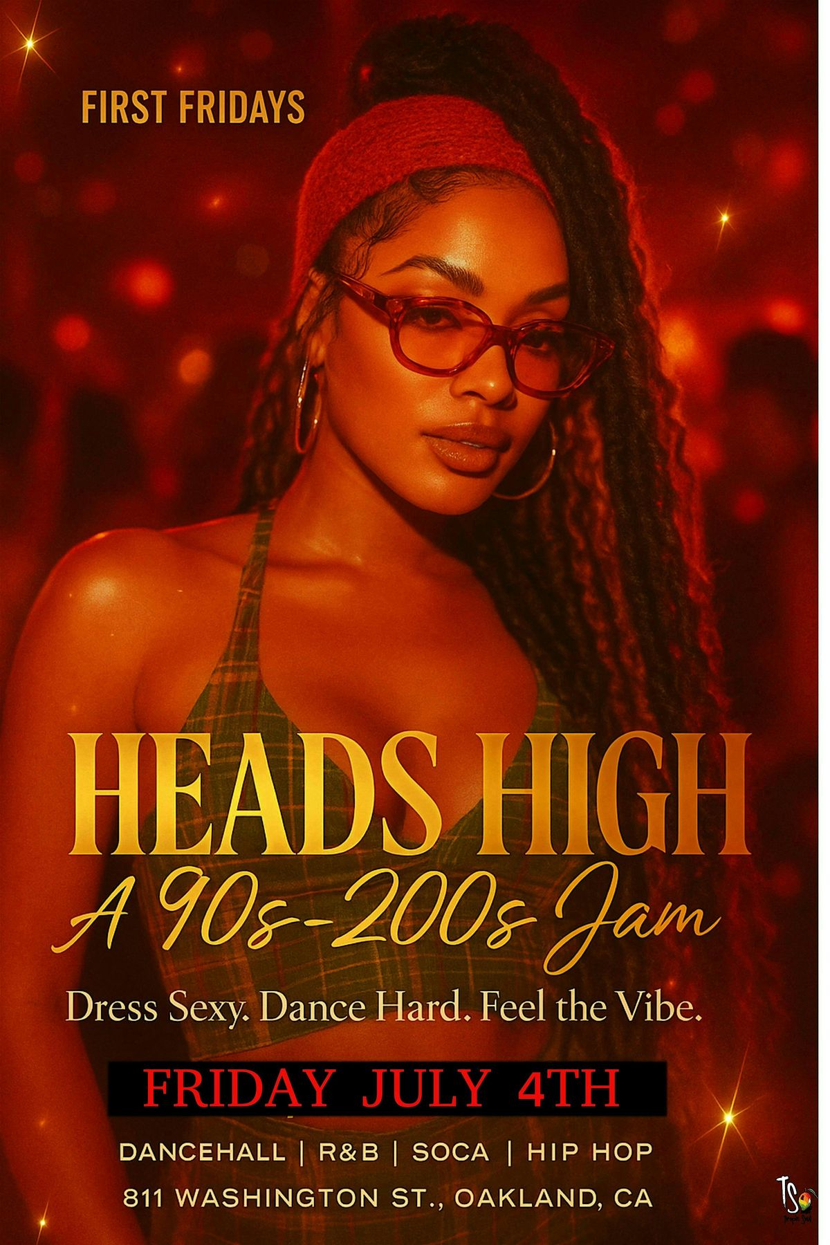 HEADS HIGH FIRST FRIDAYS (JULY 4TH)