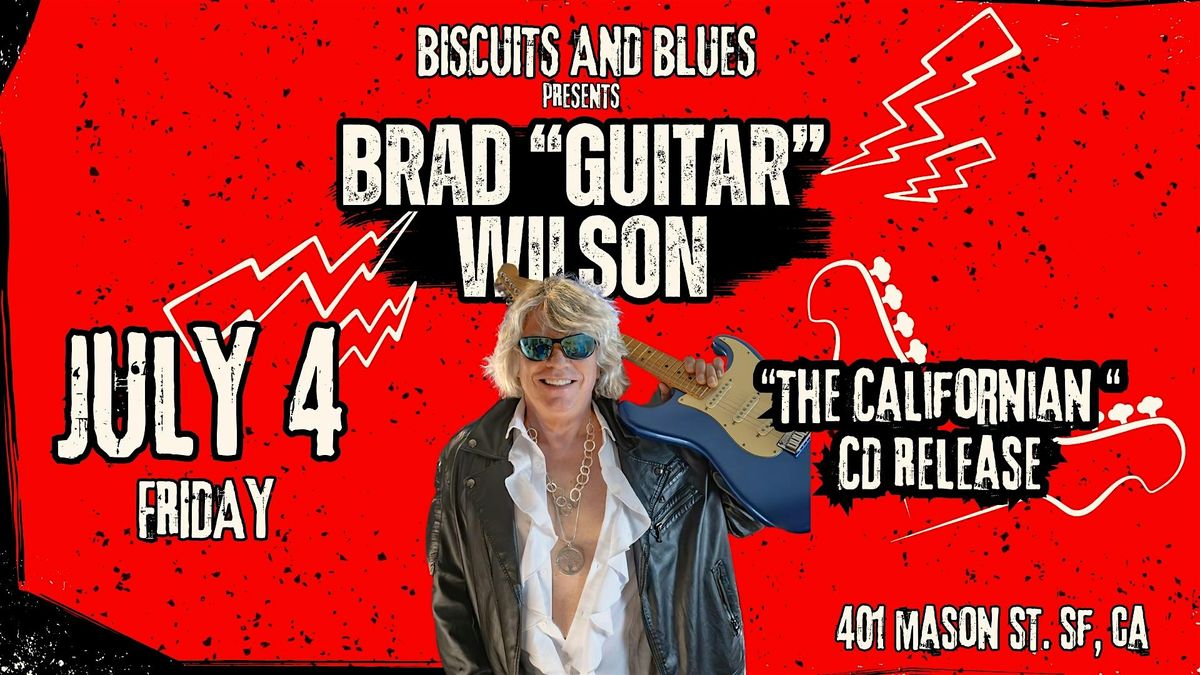 Brad "Guitar" Wilson Live in SF