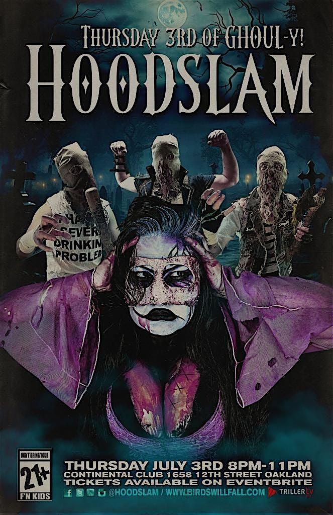 Hoodslam\/\/ 3rd of GHOUL-Y [THURSDAY!]