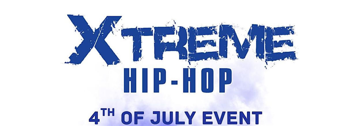 XtremeHipHop 4th of July Celebration