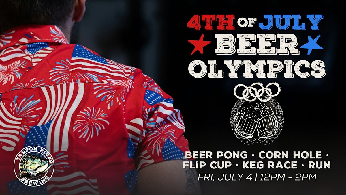 4th of July Beer Olympics 2025