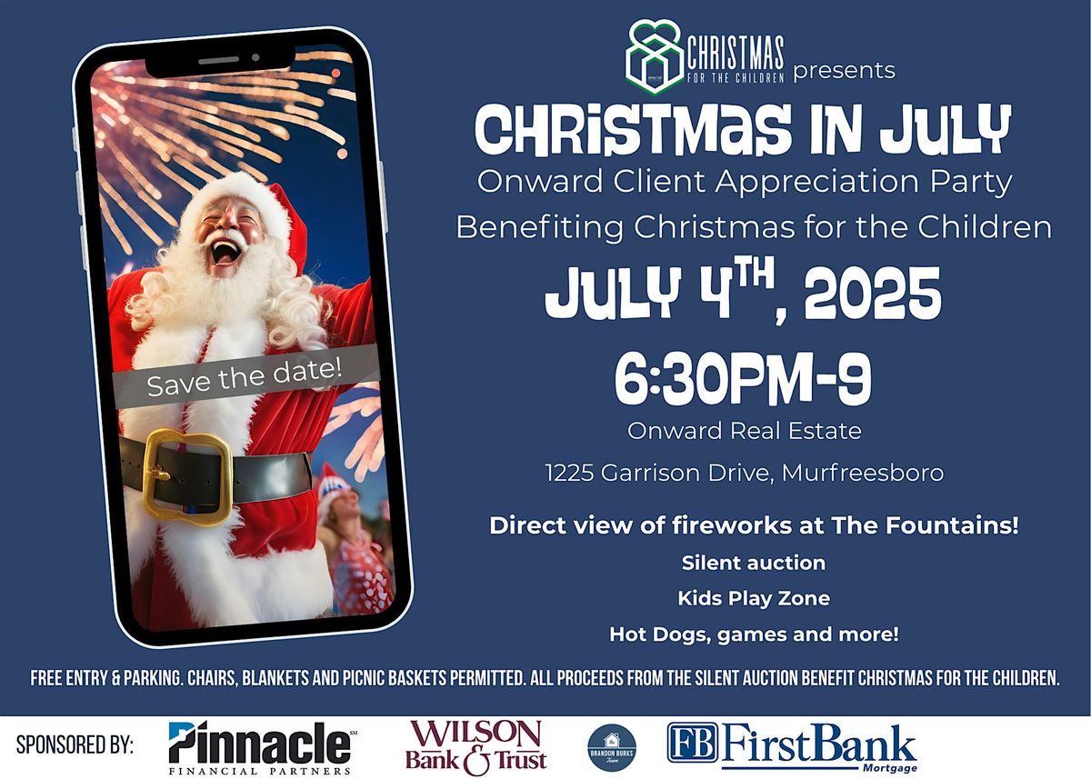 Christmas in July \u2013 Family Fun Under the Fireworks!