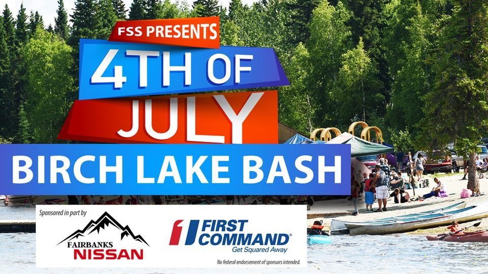 4th of July Bash at Birch Lake Military Rec Area Birch Lake Military