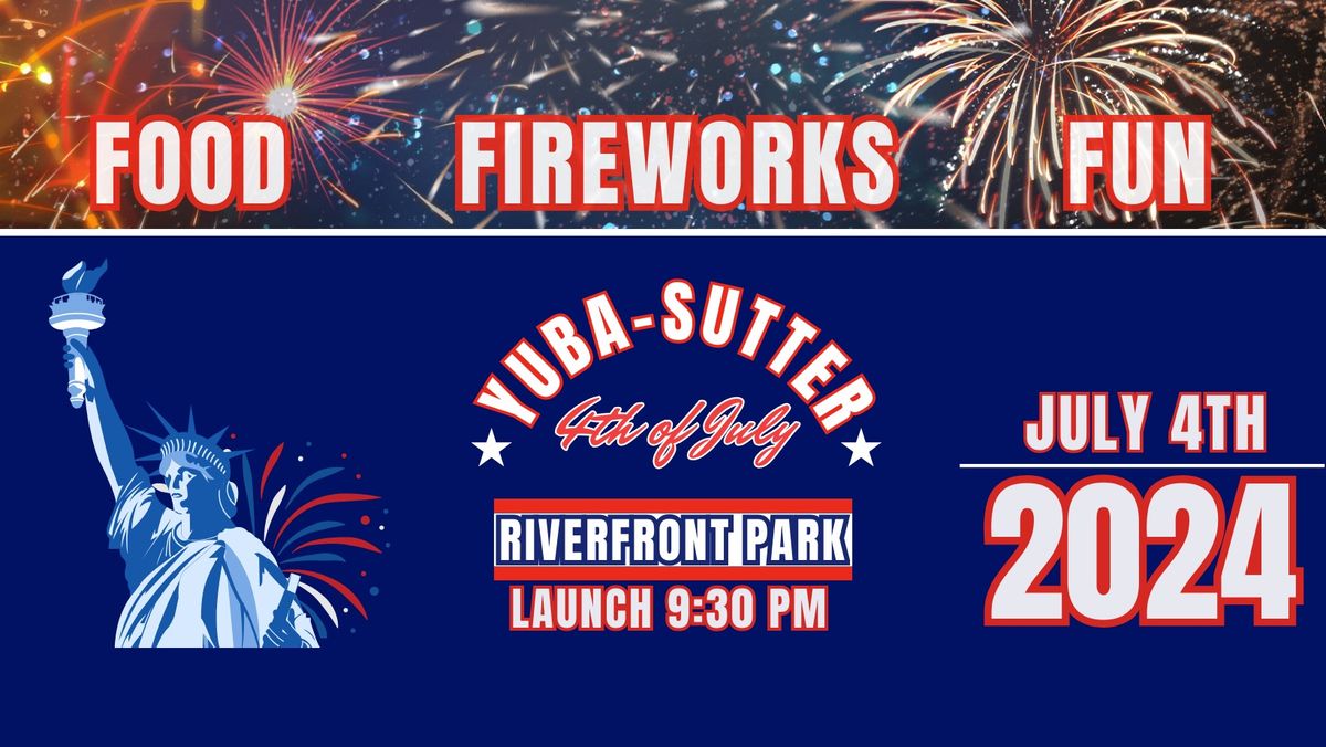 YUBA-SUTTER 4th of July Fireworks Show