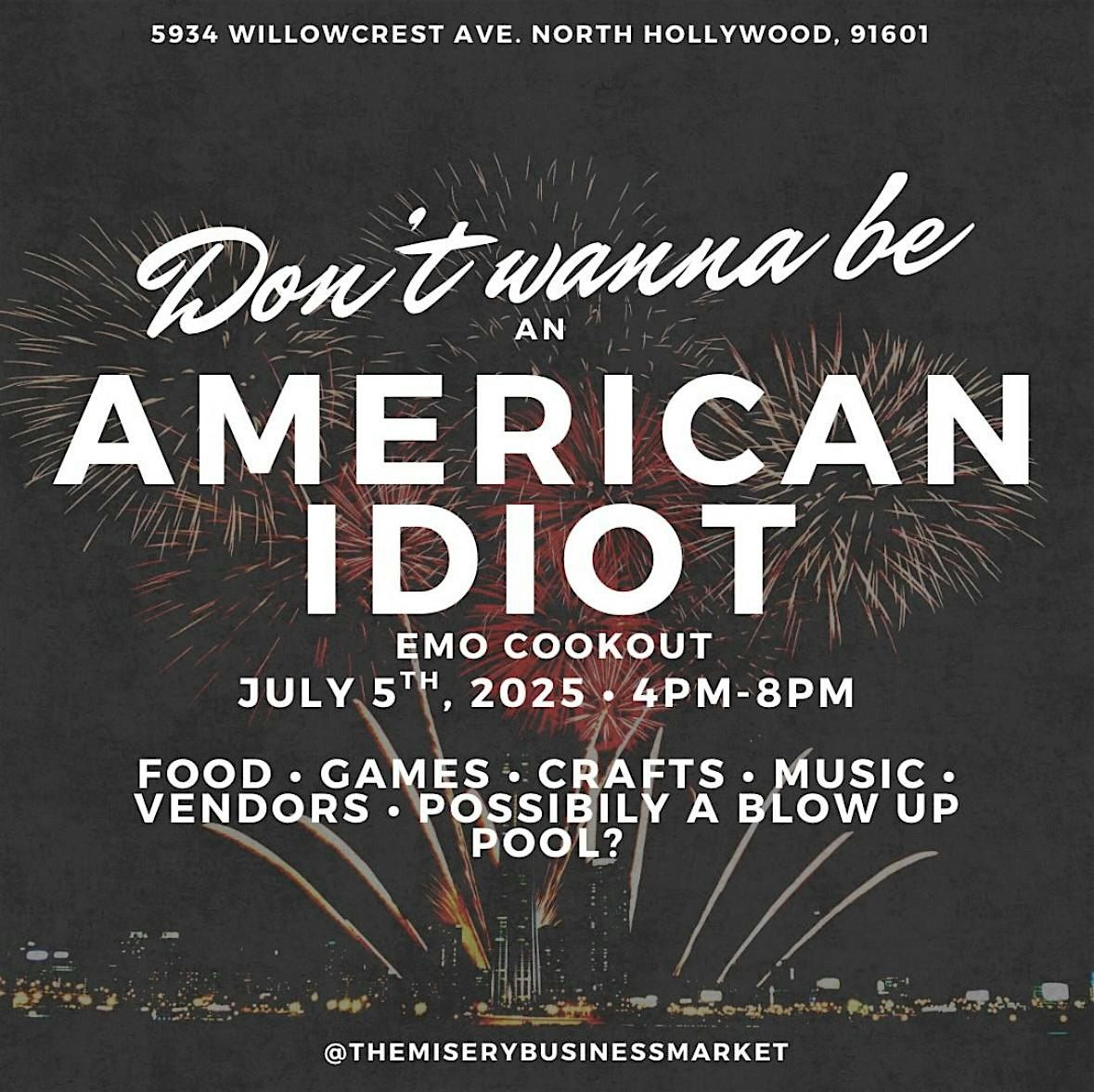 Don\u2019t Wanna Be An American Idiot \u2022 Emo Cookout
