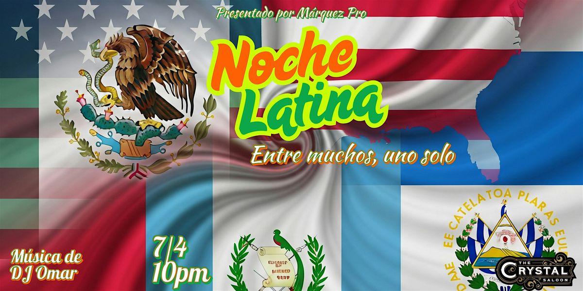 Noche Latina 4th Of July Special