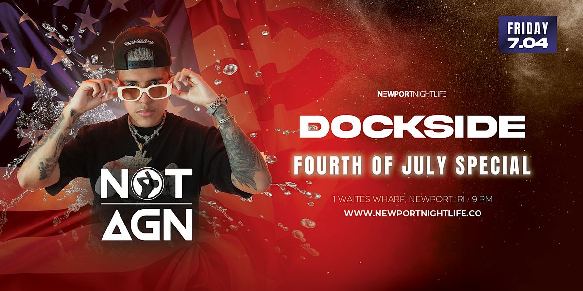 Newport Fourth of July Special - DOCKSIDE - Hosted by Spiffy