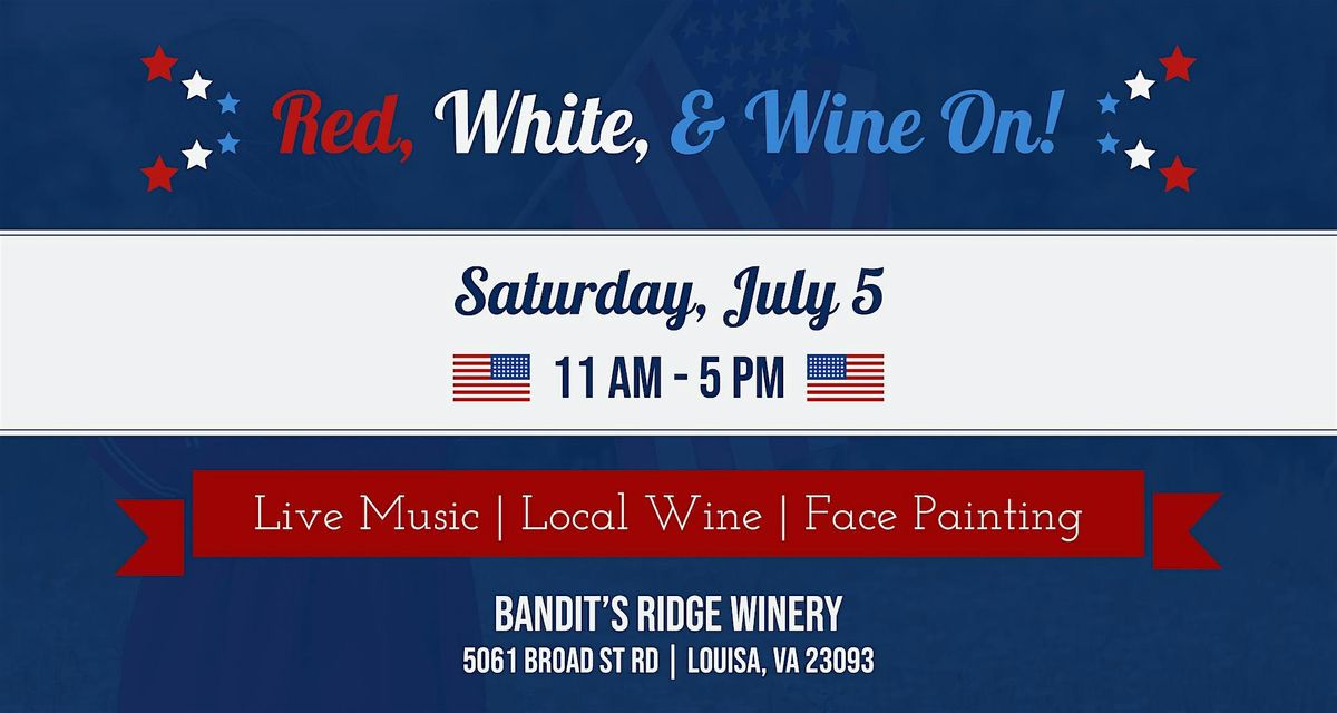 Red, White, & Wine-ON!