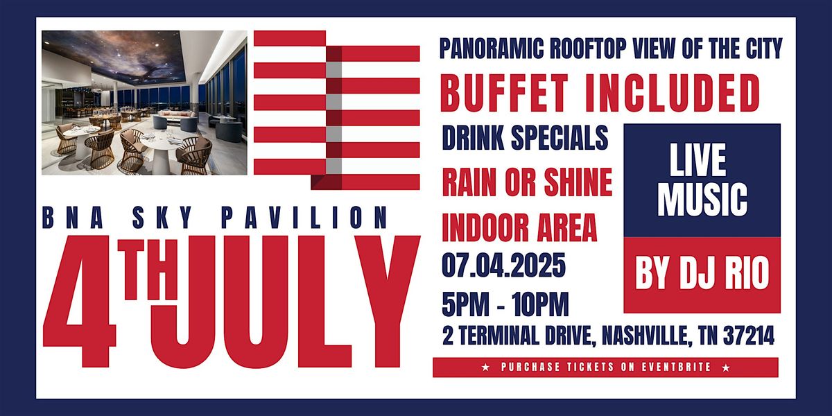July 4th at BNA Sky Pavilion