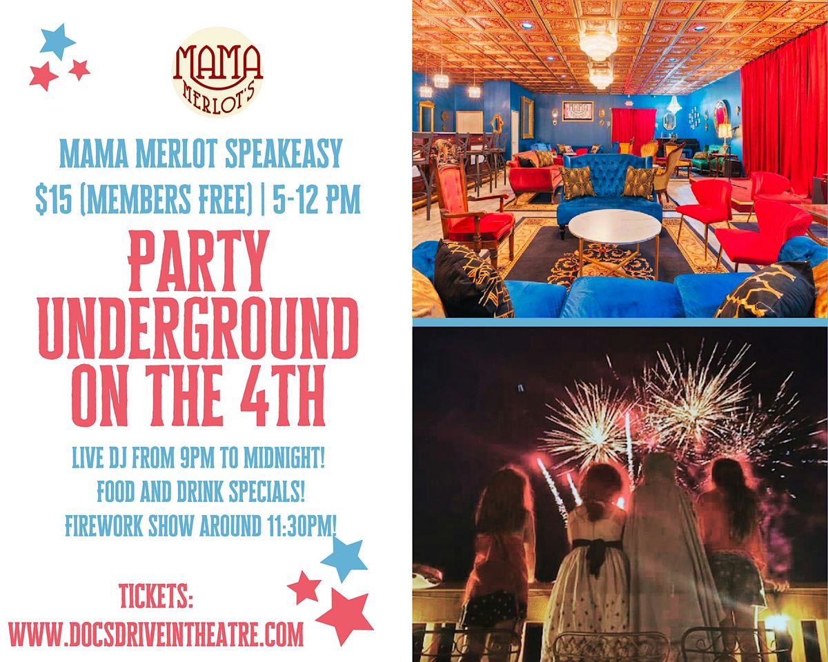 4th of July! Live DJ! Party Underground at the Speakeasy