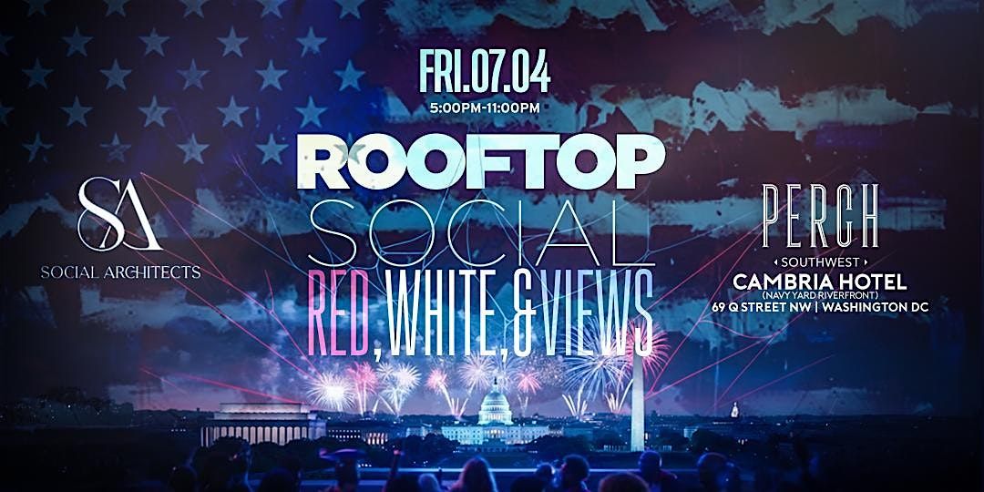 THE ROOFTOP SOCIAL - RED, WHITE & VIEWS