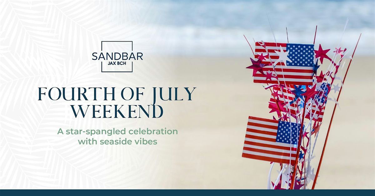 4th of July @ SANDBAR JAX BEACH