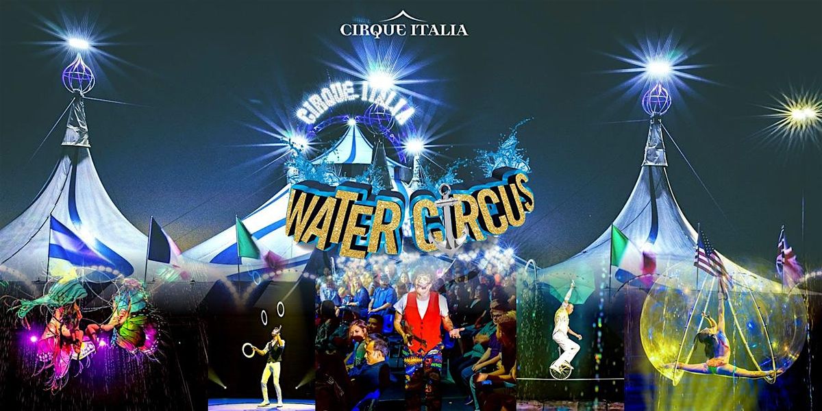 Water Circus Gold - Youngstown, OH - July 4 - 6, 2025
