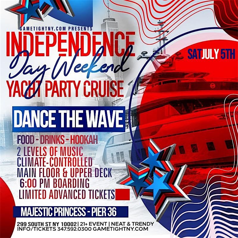 JULY 4TH WEEKEND DANCE THE WAVE NYC MAJESTIC YACHT CRUISE 2025