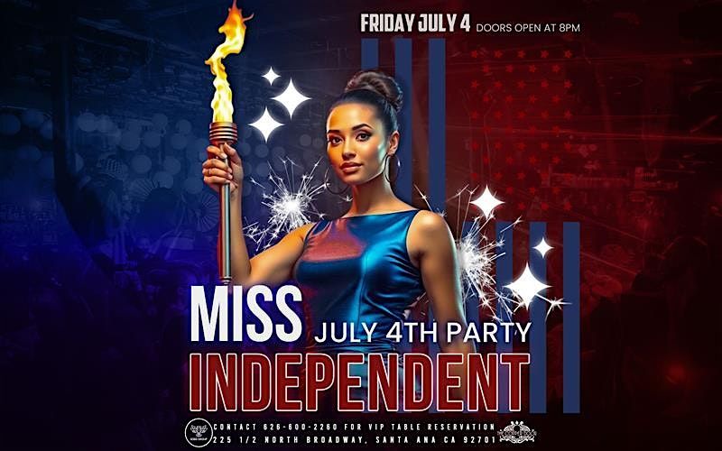 Miss Independent: July 4th Party