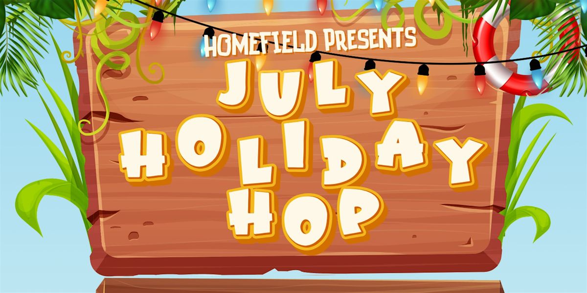 July Holiday Hop in the Heights