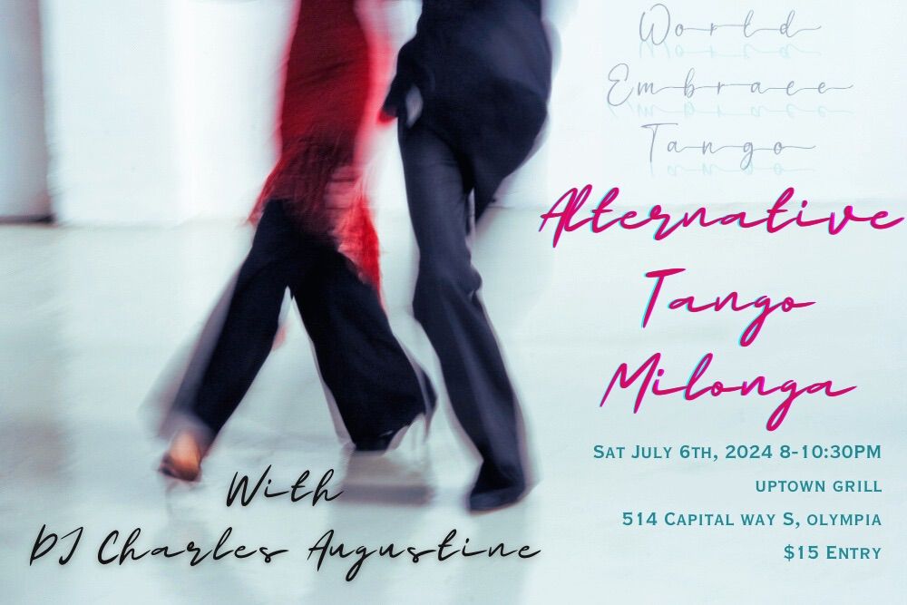 Special Alternative Tango Milonga on Saturday, July 6th