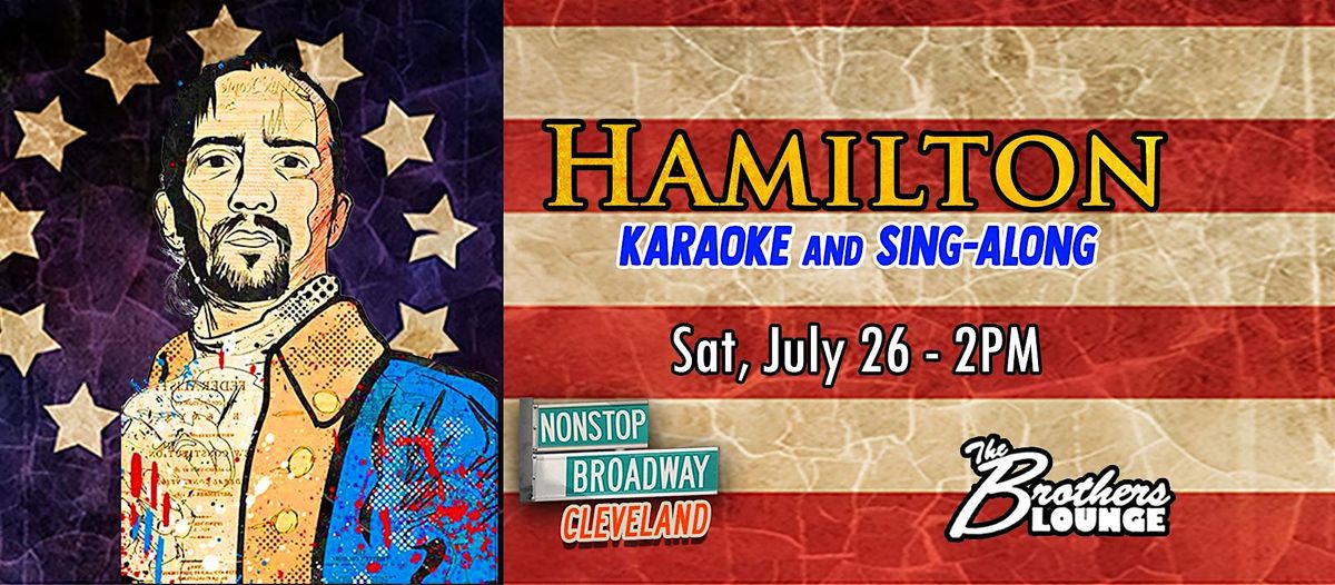 HAMILTON Karaoke & Sing-Along (CLE) - Karaoke & Sing-Along